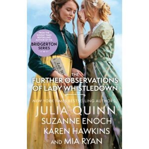 The Further Observations of Lady Whistledown - Julia Quinn