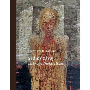 Sedmý závoj - Listy z jednoho století - František R. Kraus