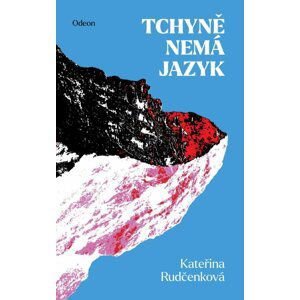 Tchyně nemá jazyk - Kateřina Rudčenková