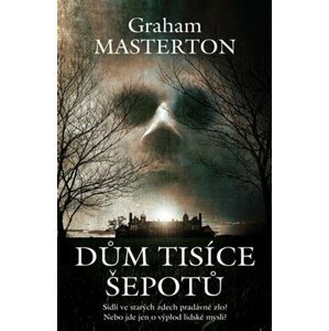 Dům tisíce šepotů - Graham Masterton