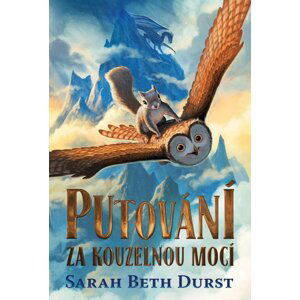 Putování za kouzelnou mocí - Sarah Beth Durst