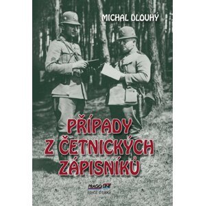 Případy z četnických zápisníků - Michal Dlouhý