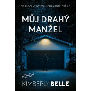 Můj drahý manžel - Kimberly Belle