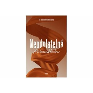 Neodolatelná - Melanie Harlow