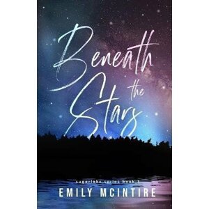 Beneath the Stars - Emily McIntire