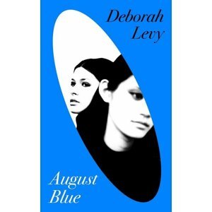 August Blue - Deborah Levy