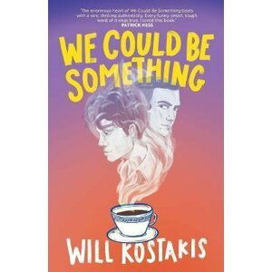 We Could Be Something - Will Kostakis