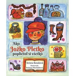 Ako Jožko Pletko poplietol si všetko - Krista Bendová