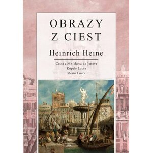 Obrazy z ciest - Henrich Heine