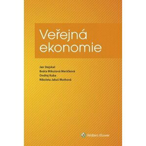 Veřejná ekonomie - Jan Stejskal; Beáta Mikušová Meričková; Ondřej Kuba; Nikoleta Jakuš Muthová