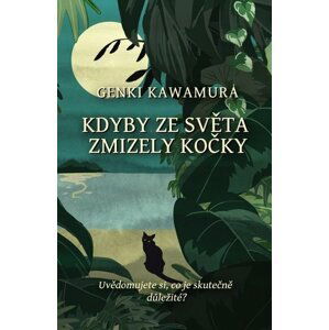 Kdyby ze světa zmizely kočky - Genki Kawamura