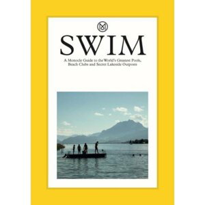 Swim & Sun: A Monocle Guide - Tyler Brulé