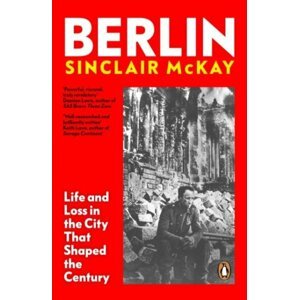 Berlin - Sinclair McKay