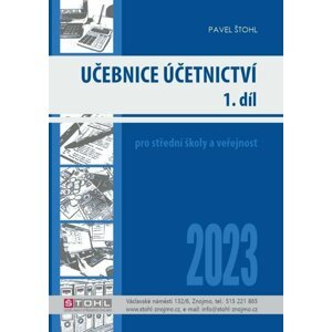 Učebnice Účetnictví I. díl 2023 - Pavel Štohl