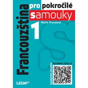 Francouzština pro pokročilé samouky 1 + mp3 zdarma - Marie Pravdová