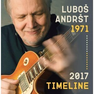 Timeline 1971-2017 - 2 CD - Luboš Andršt