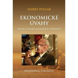 Ekonomické úvahy - Patnáct článků hledajících uveřejnění - Harry Pollak