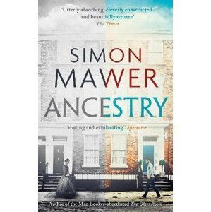 Ancestry: Shortlisted for the Walter Scott Prize for Historical Fiction - Simon Mawer