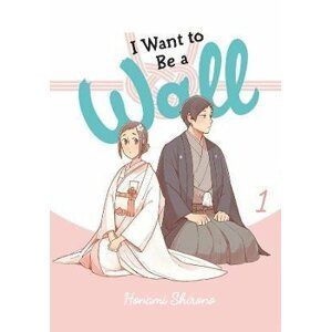 I Want to be a Wall 1 - Honami Shirono