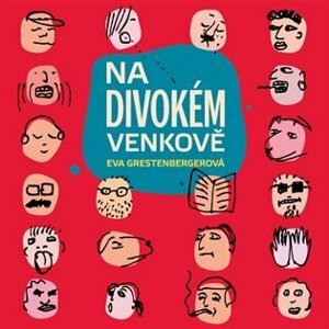 Na divokém venkově - CDmp3 (Čte Tereza Bebarová) - Eva Grestenbergerová