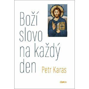 Boží slovo na každý den - Petr Karas