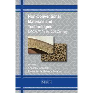 Non-Conventional Materials and Technologies: NOCMAT for the XXI Century (7) - Khosrow Ghavami