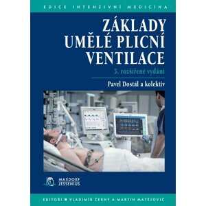 Základy umělé plícní ventilace - Pavel Dostál