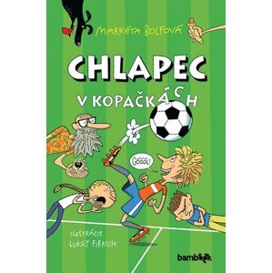 Chlapec v kopačkách - Markéta Bolfová