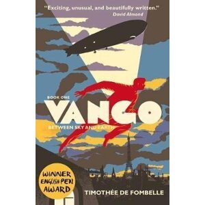 Vango: Between Sky and Earth - Fombelle Timothée de