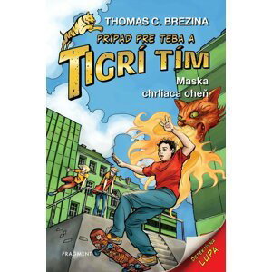 Tigrí tím - Maska chrliaca oheň  - Thomas Conrad Brezina