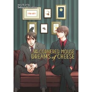 The Cornered Mouse Dreams of Cheese - Setona Mizushiro