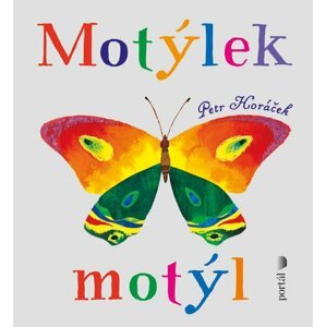 Motýlek motýl - Petr Horáček