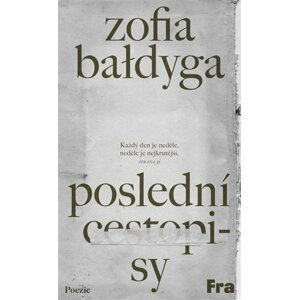 Poslední cestopisy - Zofia Baldyga