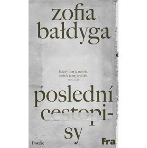 Poslední cestopisy - Zofia Baldyga