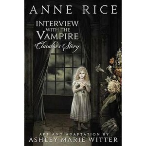 Interview With The Vampire: Claudia´s Story - Anne Rice