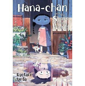 Hana-chan and the Shape of the World - Ryotaro Ueda