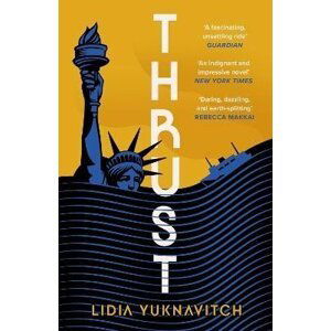 Thrust, 1.  vydání - Lidia Yuknavitch