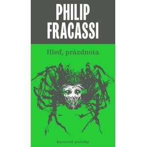 Hleď, prázdnota, 2.  vydání - Philip Fracassi