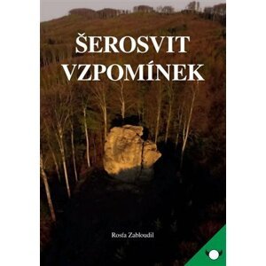 Šerosvit vzpomínek - Rosťa Zabloudil