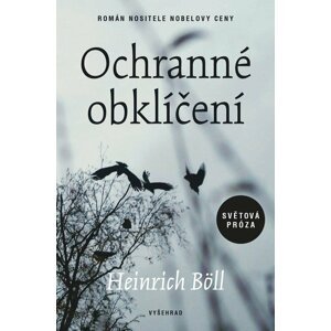 Ochranné obklíčení - Heinrich Böll