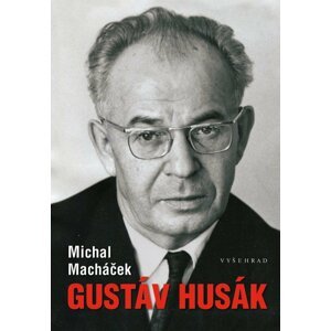 Gustáv Husák - Michal Macháček