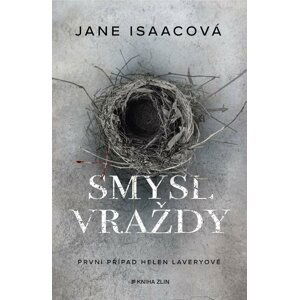 Smysl vraždy  - Jane Isaac