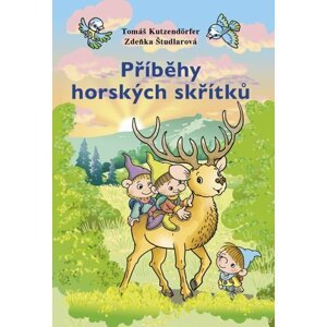 Příběhy horských skřítků - Tomáš Kutzendörfer; Zdeňka Študlarová