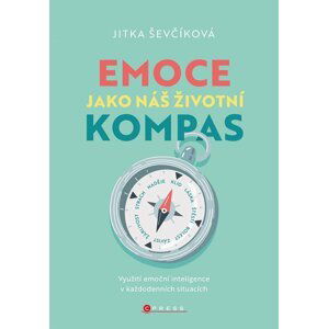 Emoce jako náš životní kompas - Jitka Ševčíková