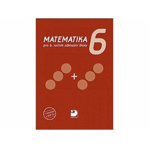 Matematika pro 6. ročník ZŠ, učebnice, 4.  vydání - Jana Coufalová