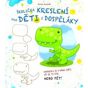 Školička kreslení pro děti i dospěláky - Daniel Horwath