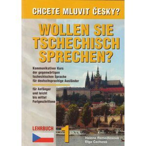 Wollen Sie Tschechisch sprechen? Chcete mluvit česky? - 1. díl - Elga Čechová, Helena Remediosová