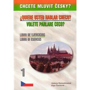 Chcete mluvit česky? -  španělsky/italsky - pracovní sešit - Elga Čechová, Helena Remediosová