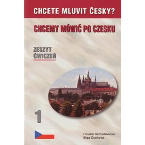 Chcete mluvit česky? - Polský - pracovní sešit - Elga Čechová, Helena Remediosová