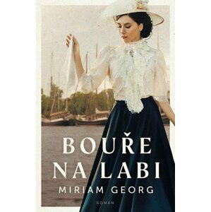 Bouře na Labi - Miriam Georg